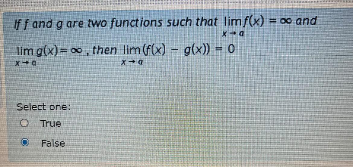 Solved If f ﻿and g ﻿are two functions such that limx→af(x)=∞ | Chegg.com