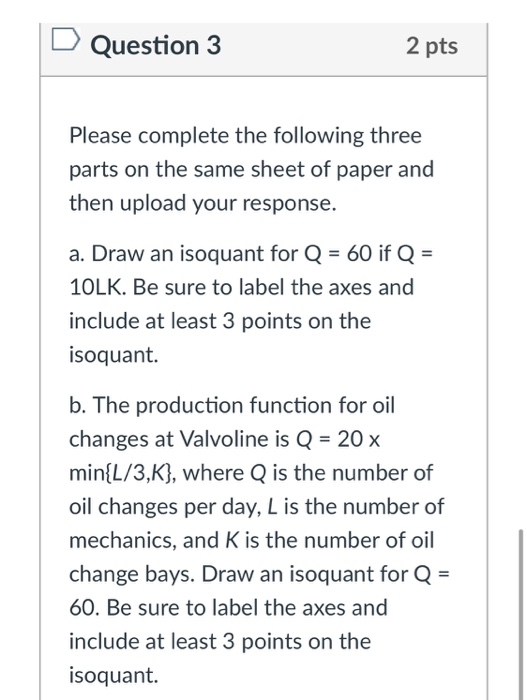 Solved Question 3 2 pts Please complete the following three | Chegg.com