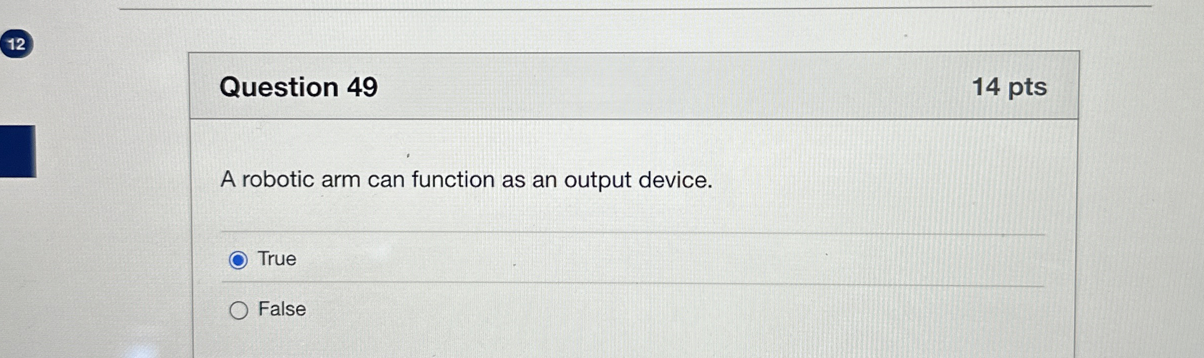 Solved Question 49A robotic arm can function as an output