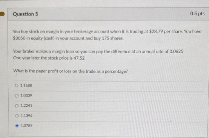 Solved You buy stock on margin in your brokerage account | Chegg.com