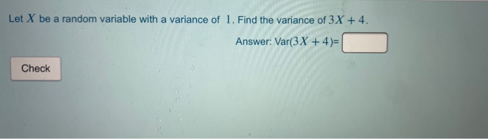 Solved Let X be a random variable with a variance of 1. Find | Chegg.com
