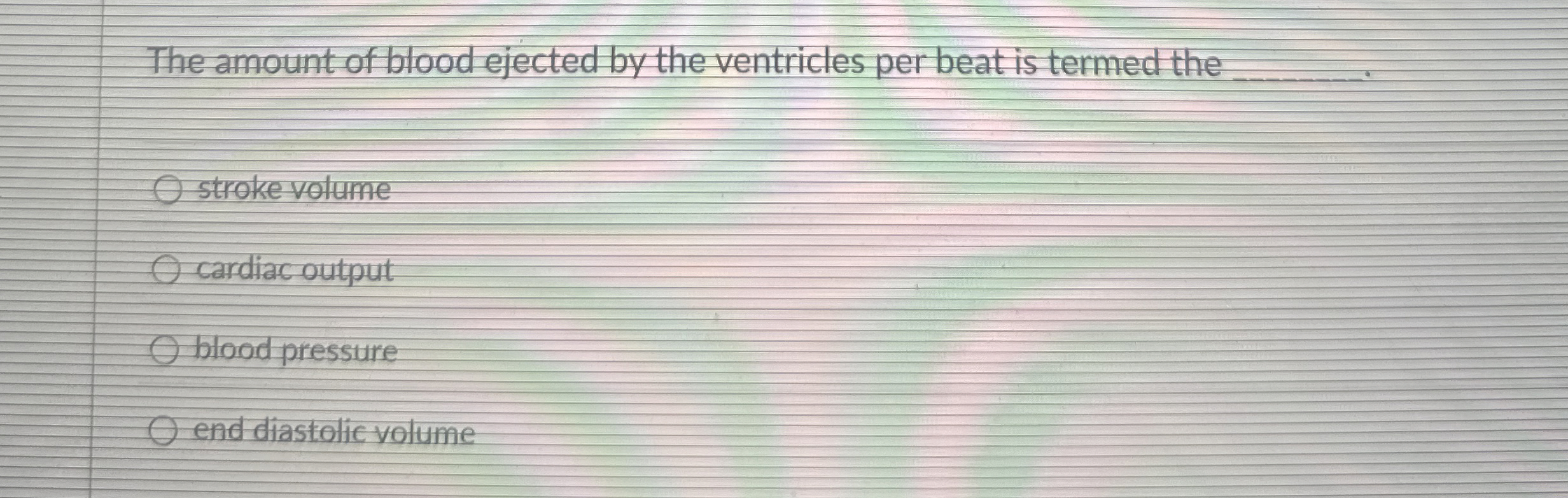 Solved The amount of blood ejected by the ventricles per | Chegg.com