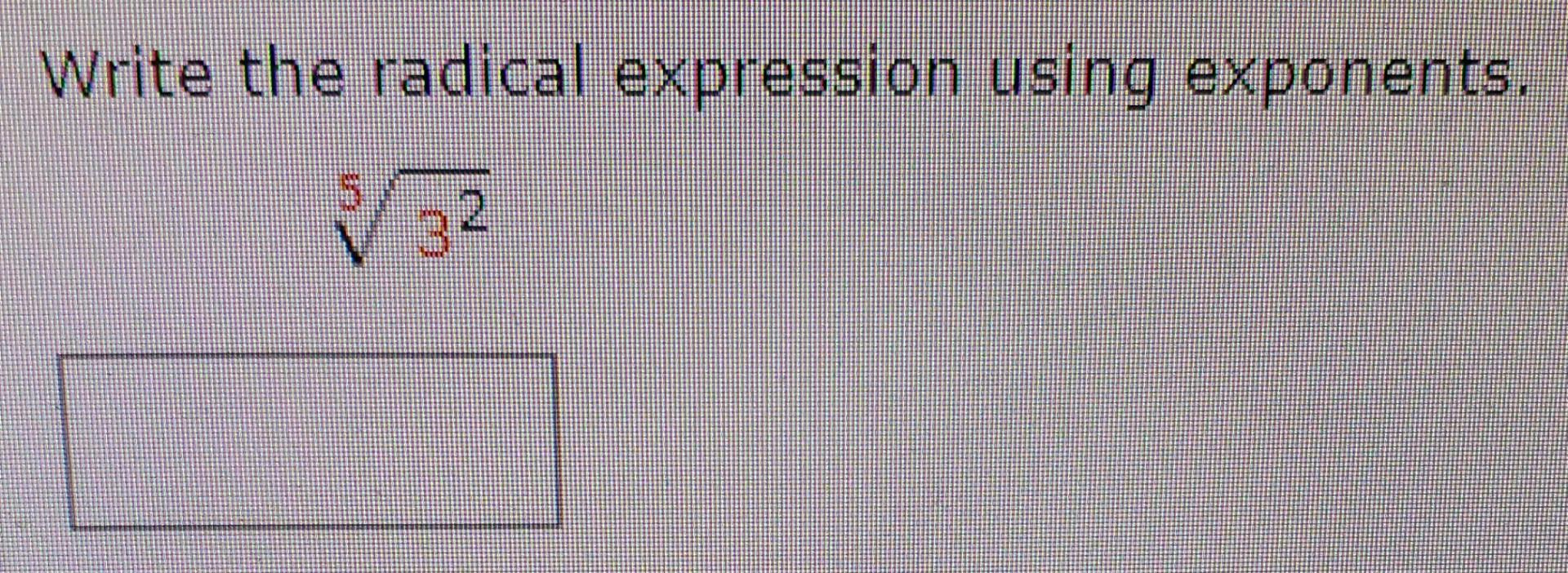 Solved Write The Radical Expression Using Exponents