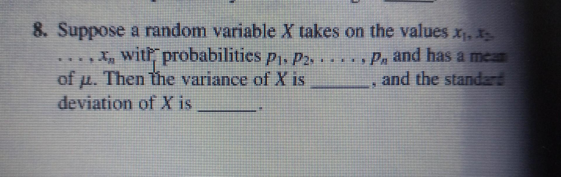 Solved 8. Suppose a random variable X takes on the values | Chegg.com