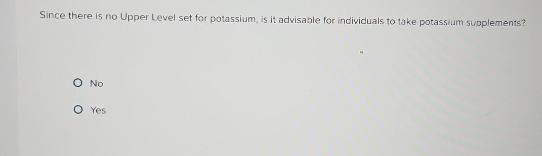 Solved Since there is no Upper Level set for potassium, is | Chegg.com