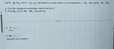 Solved Let B={b1b2} ﻿and C={c1,c2} ﻿be Bases For A Vector | Chegg.com