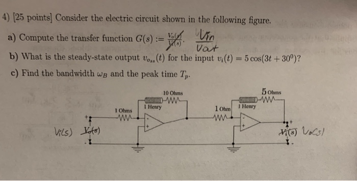 Solved 4) (25 points) Consider the electric circuit shown in | Chegg.com
