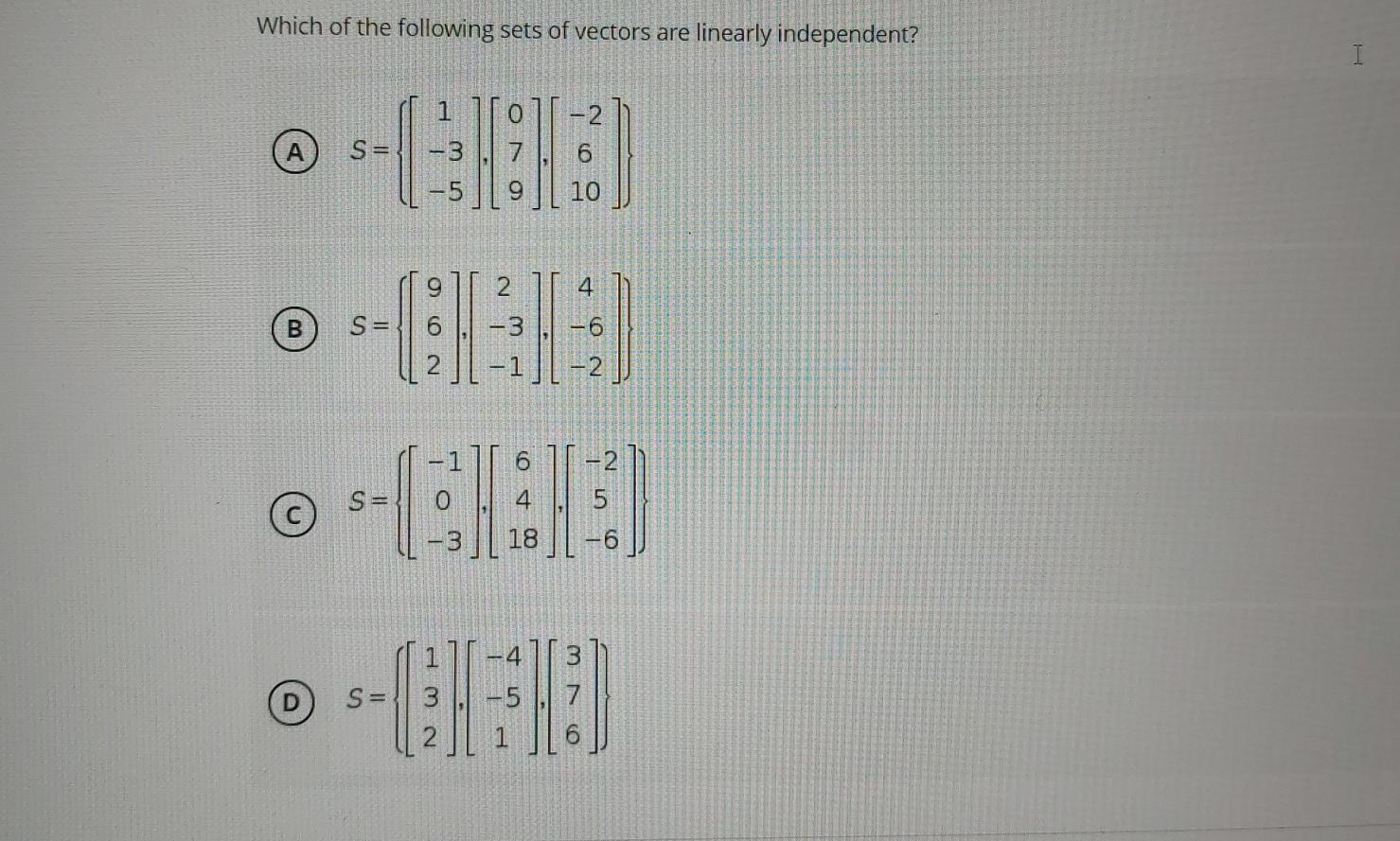 Solved Which of the following sets of vectors are linearly | Chegg.com