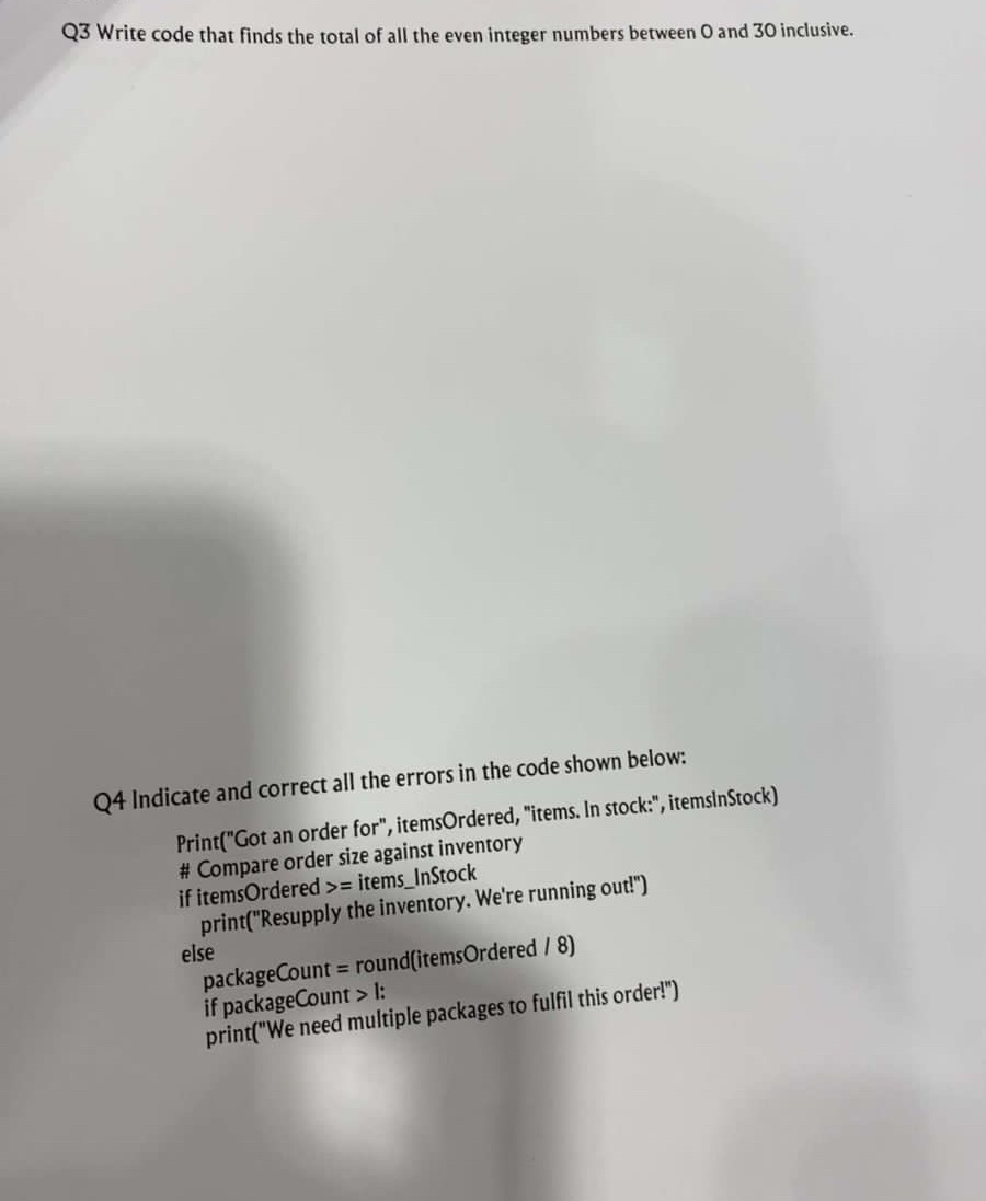Solved Q3 ﻿Write code that finds the total of all the even | Chegg.com