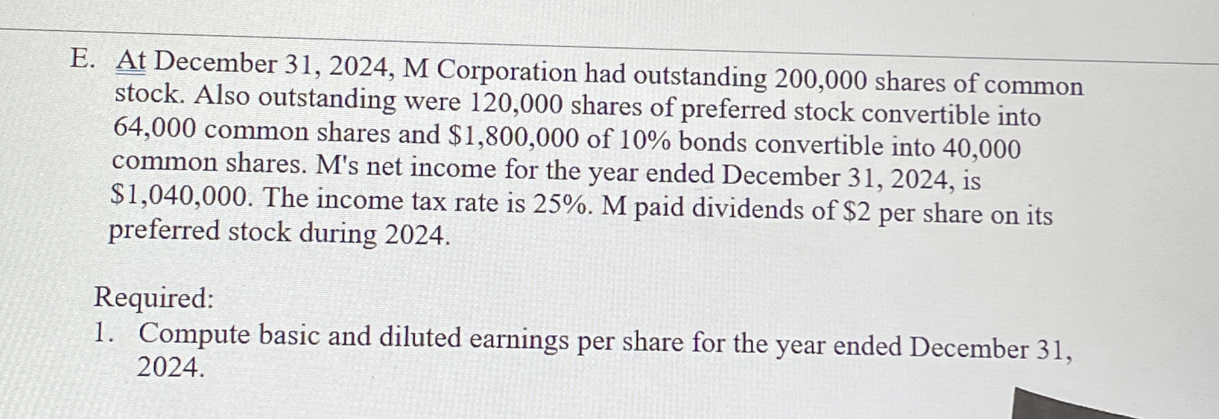 Solved E. ﻿At December 31, 2024, ﻿M Corporation had | Chegg.com