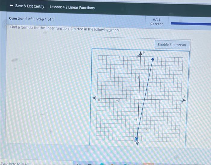 Solved - Save & Exit Certify Lesson: 4.2 Linear Functions | Chegg.com