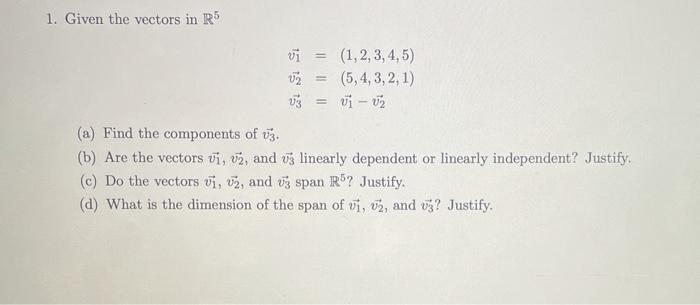 Solved 1 Given The Vectors In R5 15 S 18 1 2 3 4 5 Chegg Com