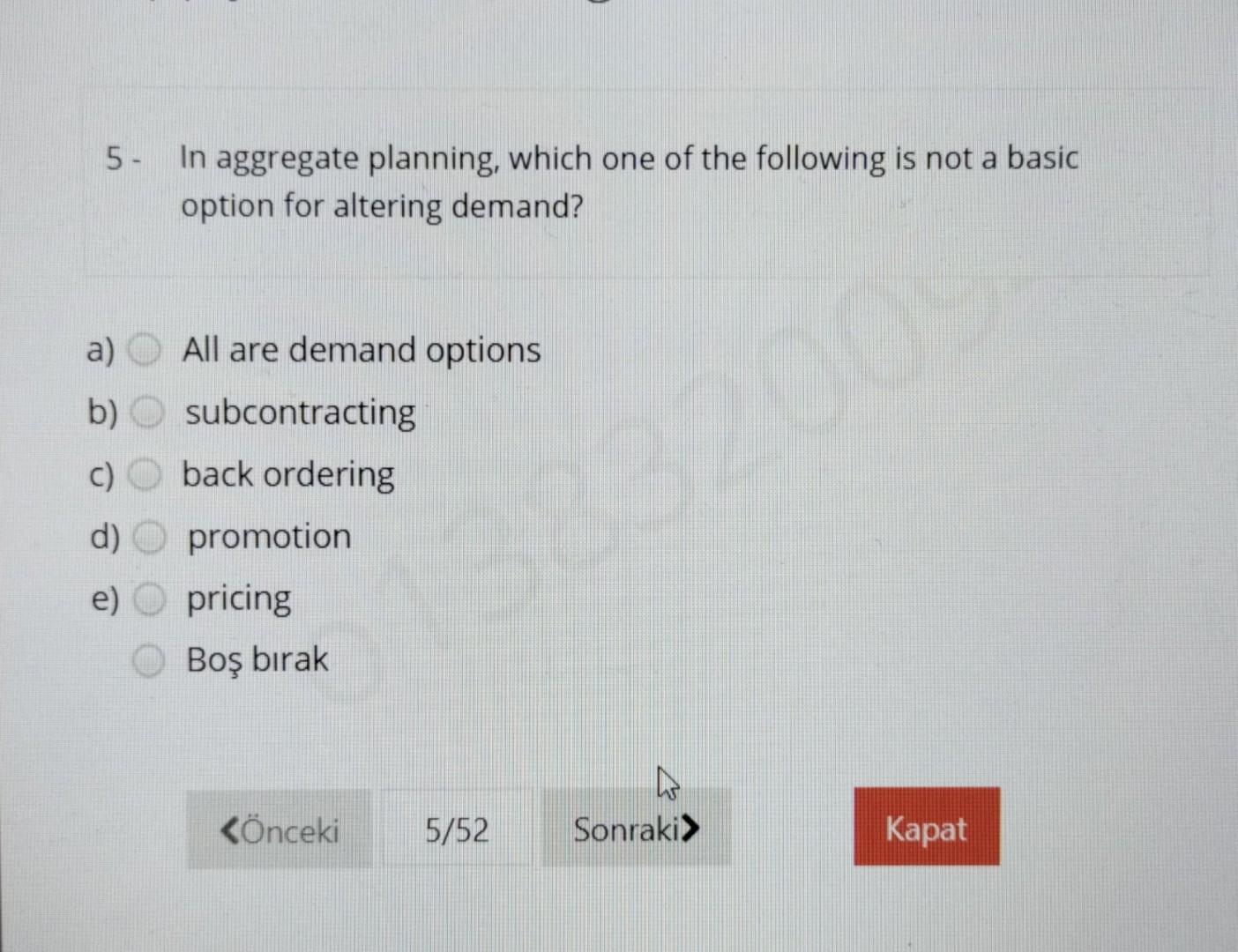 Demand Options Solved 5- In aggregate planning, which one of the following | Chegg.com