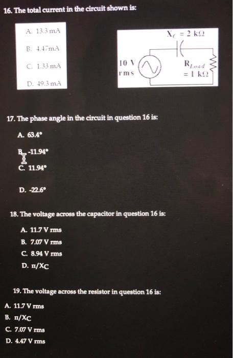 Solved 17. The phase angle in the circuit in question 16 is: | Chegg.com