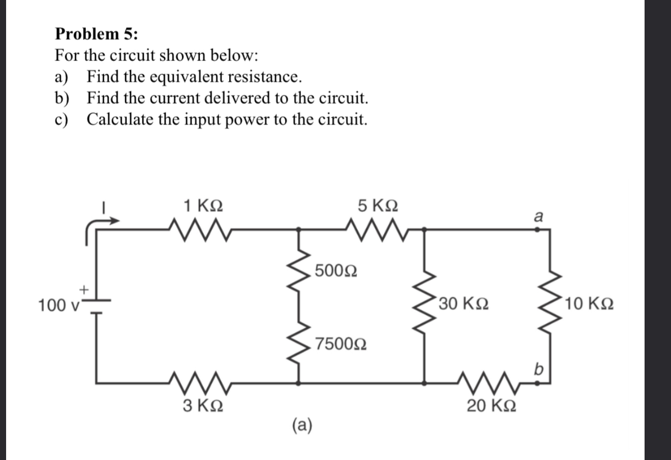 Solved Problem 5:For the circuit shown below:a) ﻿Find the | Chegg.com