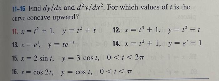 Solved 11 16 Find Dydx And D2ydx2 For Which Values Of T 4654