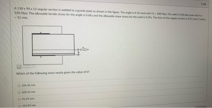 solved-1pts-a-150-x-90-x-12-angular-section-is-welded-to-a-chegg