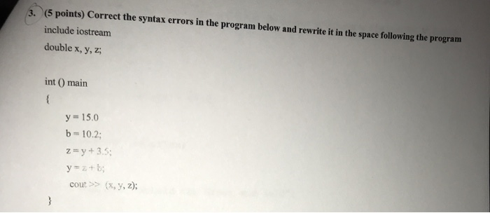 Solved 15 points) Correct the syntax errors in the program | Chegg.com
