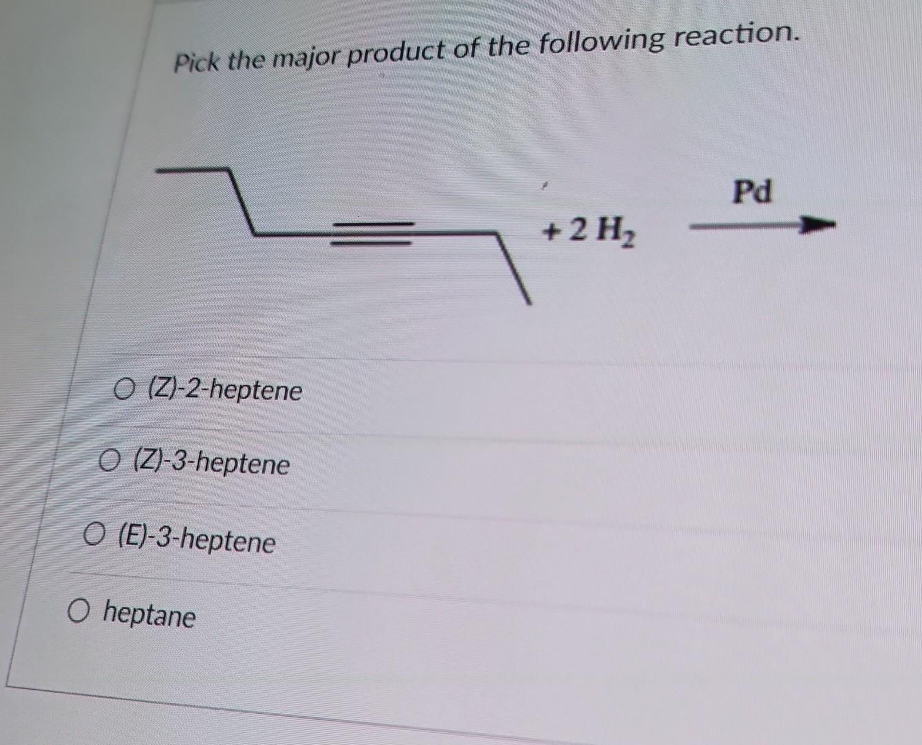 Solved Pick the major product of the following reaction. | Chegg.com