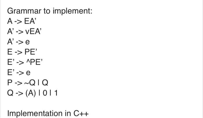 Solved Can you help me make a parser code using the grammar | Chegg.com