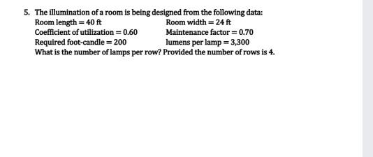Solved 5. The illumination of a room is being designed from | Chegg.com
