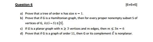 Solved Question 6 [6+6+6] a) Prove that a tree of order n | Chegg.com