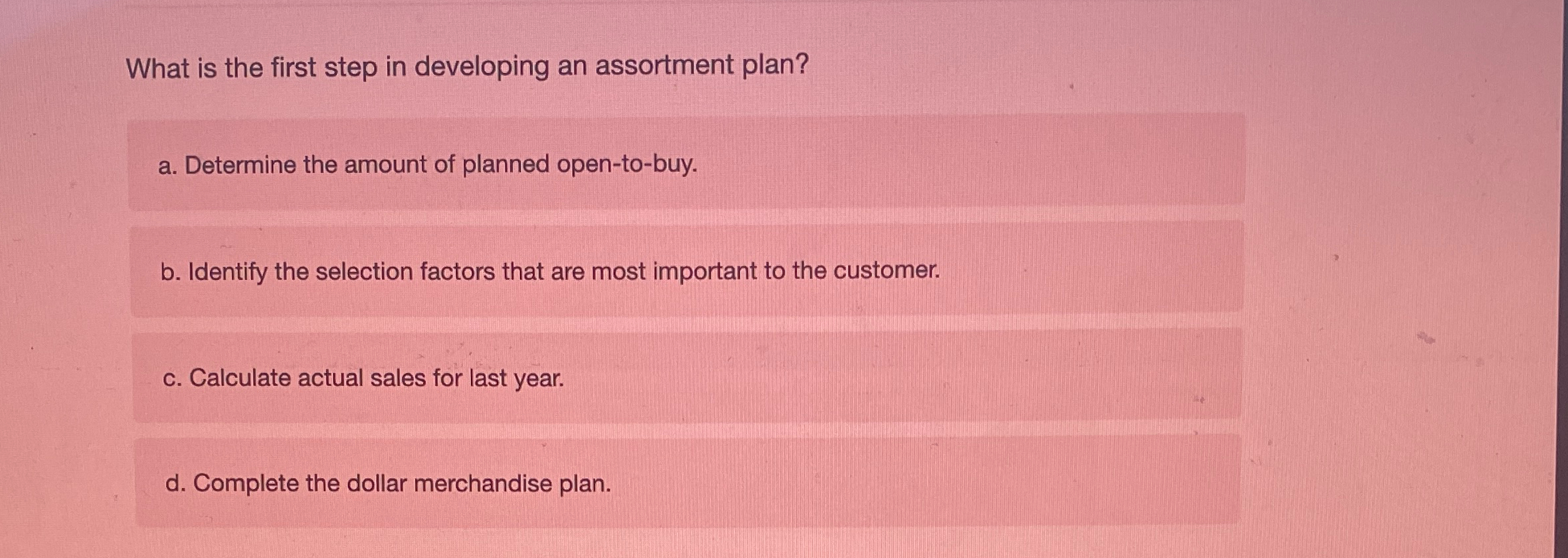 Solved What is the first step in developing an assortment | Chegg.com
