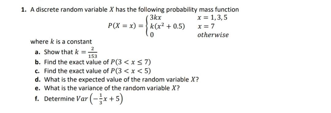 Solved 1. A discrete random variable X has the following | Chegg.com