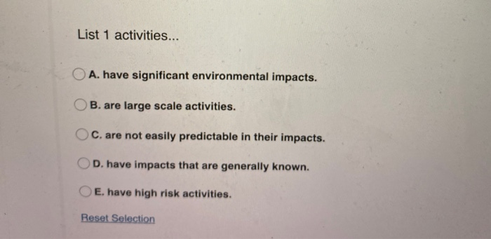 Solved List 1 activities... O A. have significant | Chegg.com