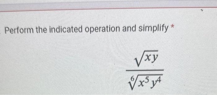 Solved Perform the indicated operation and simplify * | Chegg.com