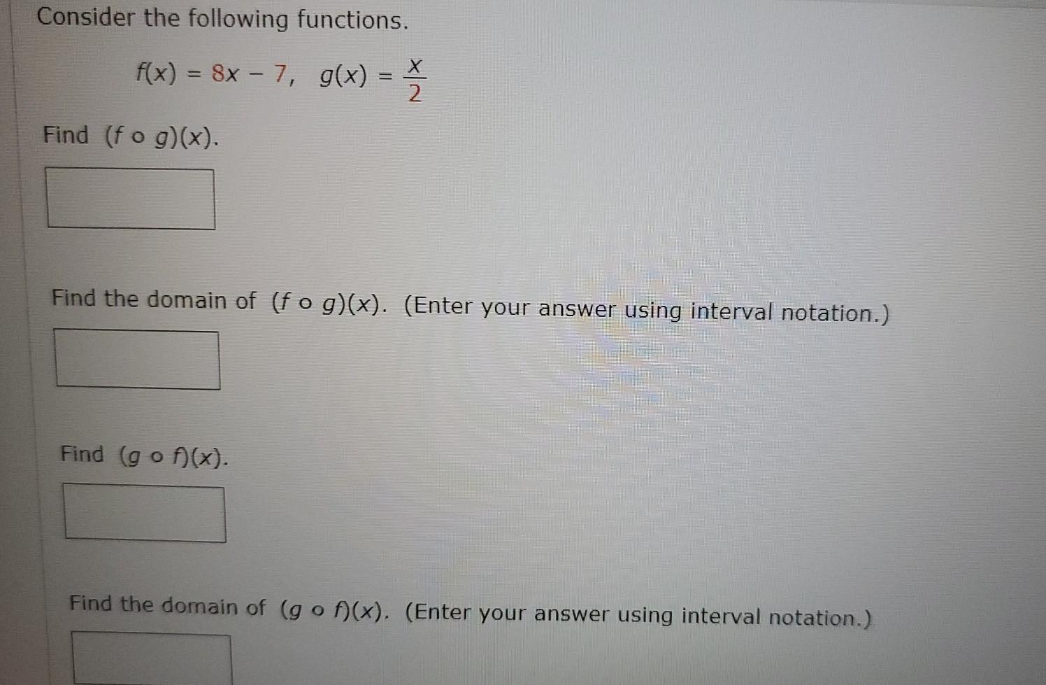 Solved Consider The Following Functions F X 8x 7 G X