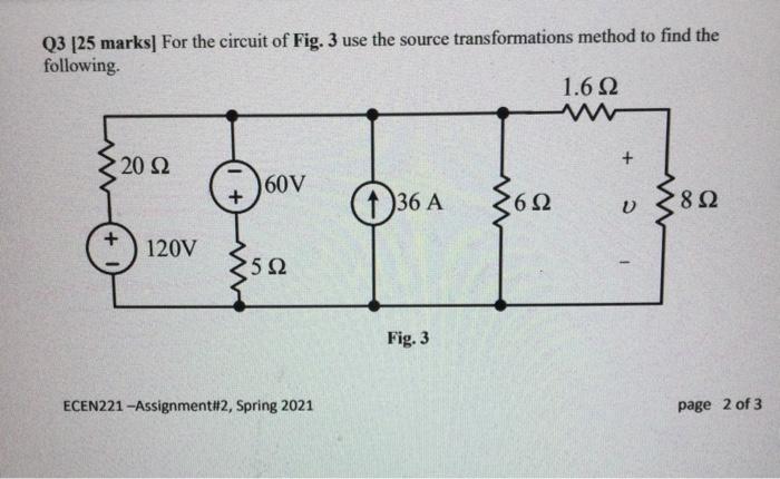 Solved Q3 [25 marks] For the circuit of Fig. 3 use the | Chegg.com