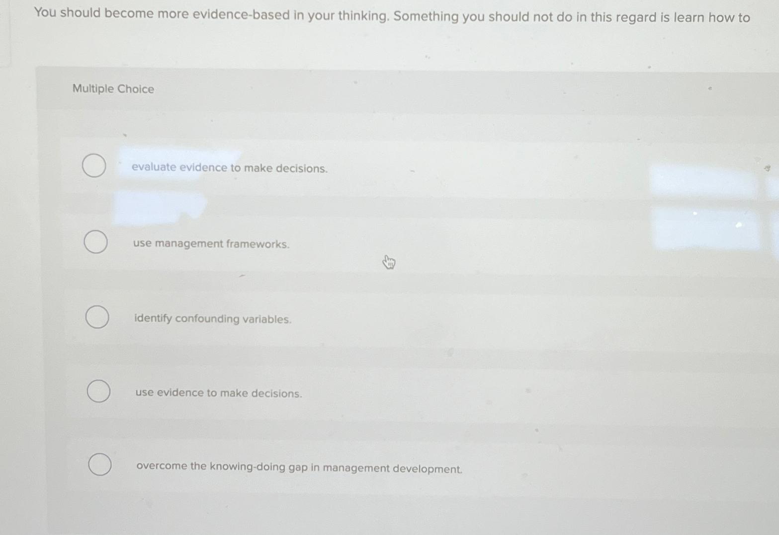 Solved You should become more evidence-based in your | Chegg.com