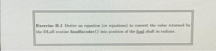 Solved Exercise B.1 Derive An Equation (or Equations) To | Chegg.com