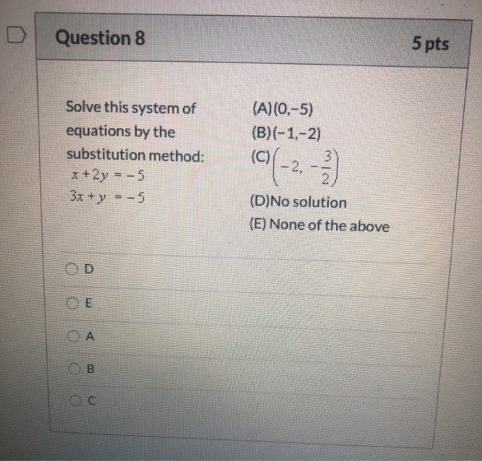 Solved Question 8 5 pts Solve this system of equations by | Chegg.com