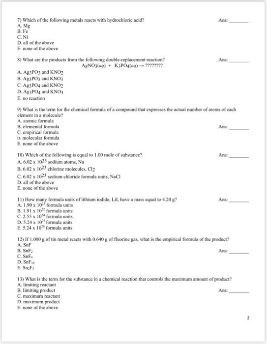 Solved 7) Which of the following metals reacts with | Chegg.com