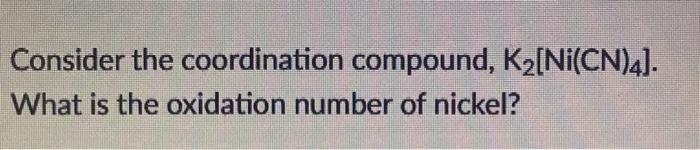 k2ni cn 4 oxidation number