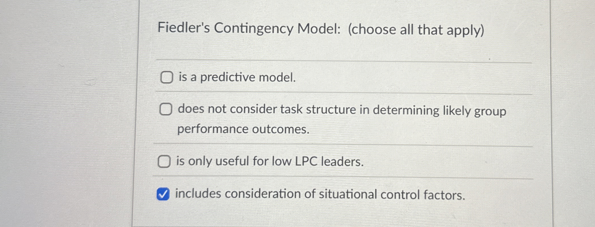 High Quality SOLUTION Fiedler's Contingency Model: (choose all that ...