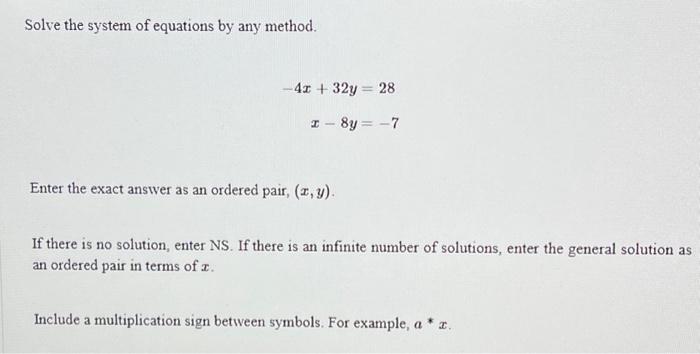 Solved Solve the system of equations by any method. | Chegg.com