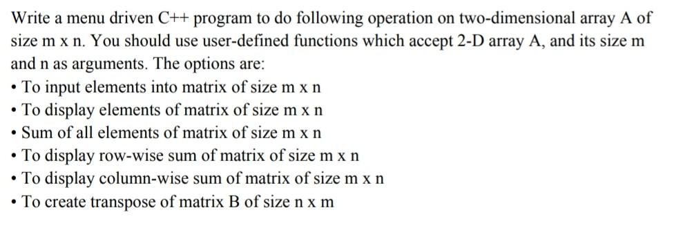 Solved Write a menu driven C++ program to do following | Chegg.com