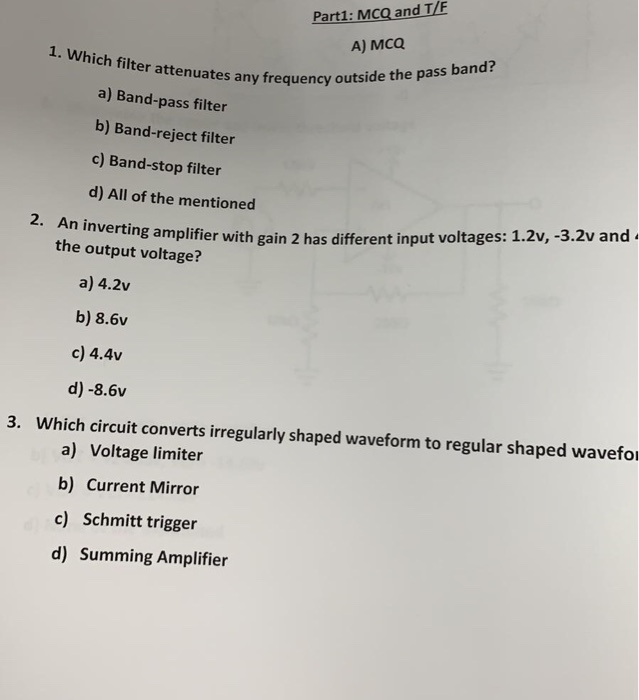 Solved Part1 MCQ and T/F 1. Which filter attenuates any A)