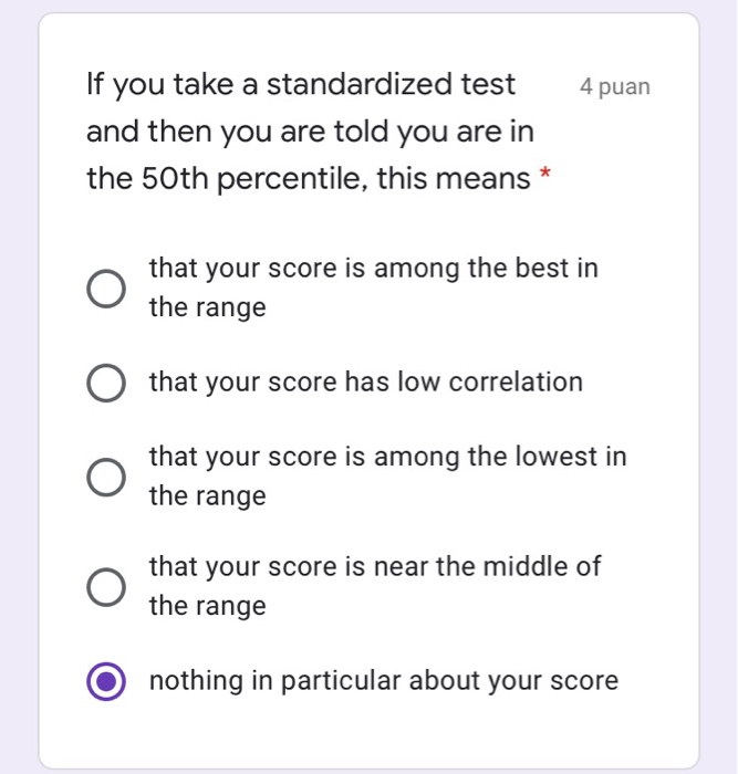 Solved 4 puan If you take a standardized test and then you | Chegg.com