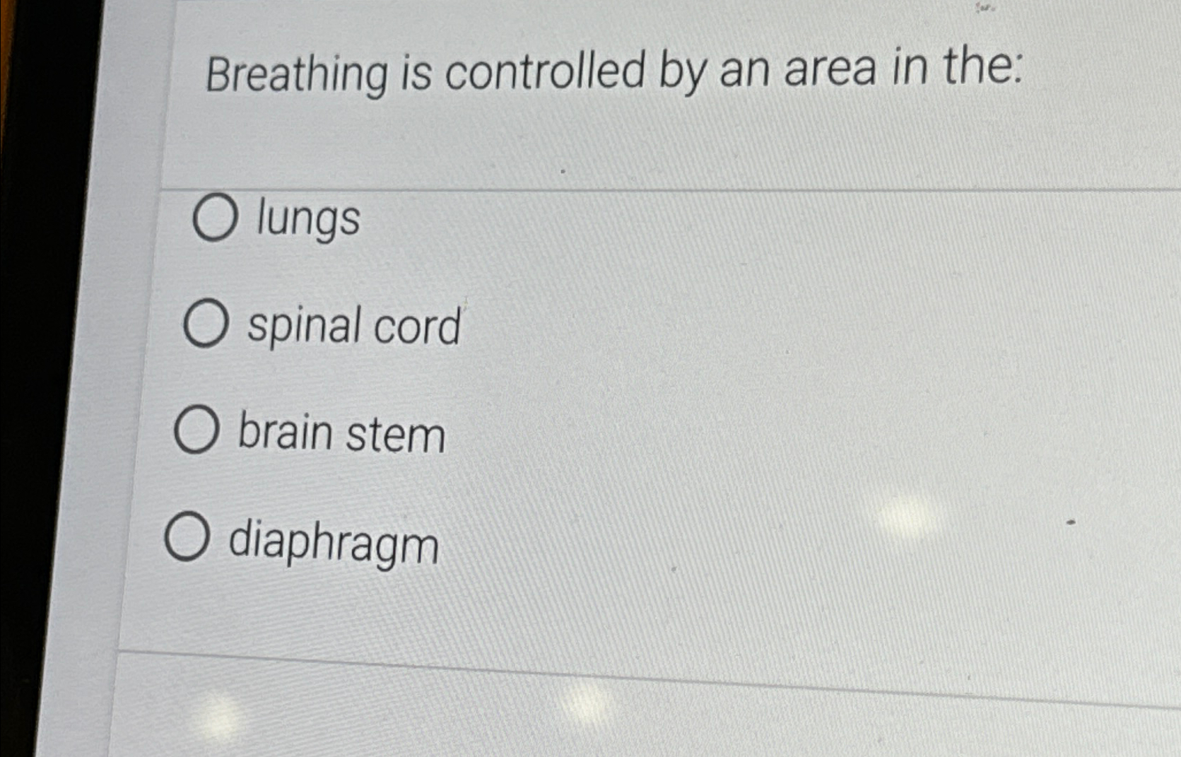 Solved Breathing is controlled by an area in the:lungsspinal | Chegg.com