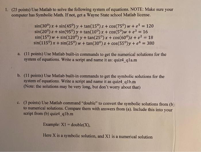 Solved 1. (25 points) Use Matlab to solve the following | Chegg.com