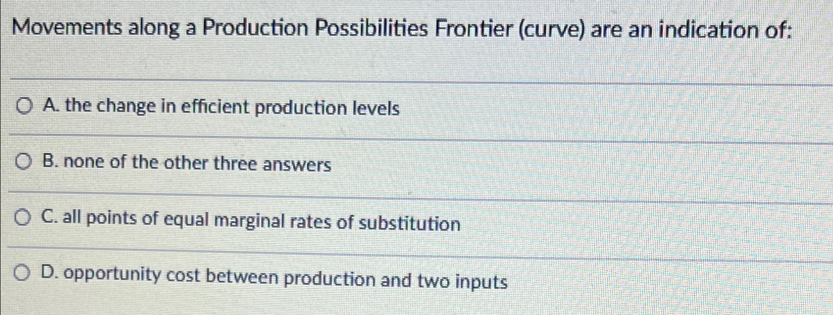 Solved movements along a production possibilities frontier chegg