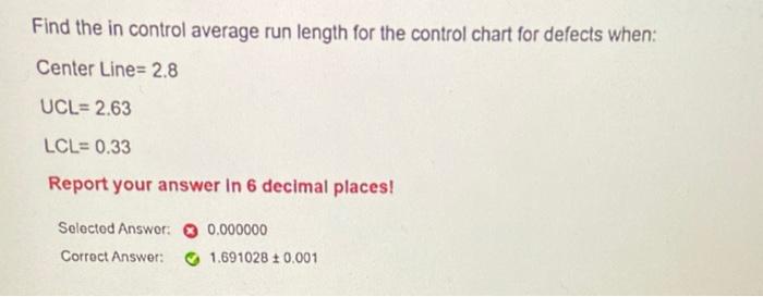 Solved Find the in control average run length for the | Chegg.com