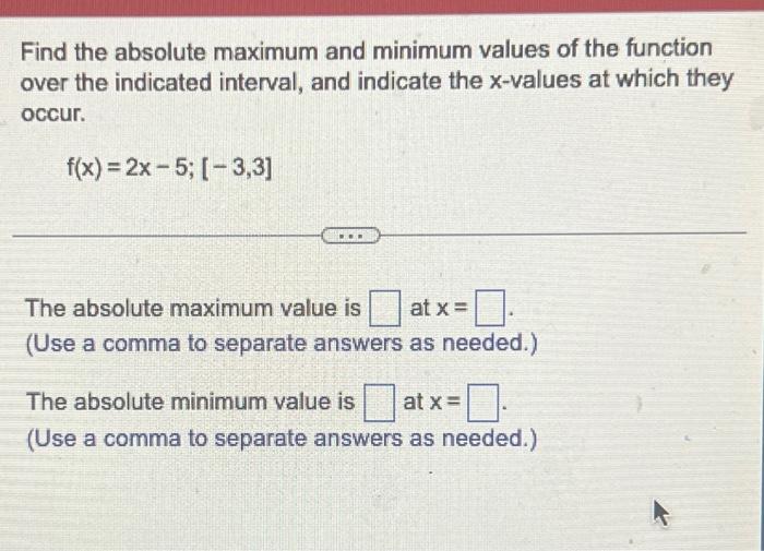 Solved Find the absolute maximum and minimum values of the | Chegg.com