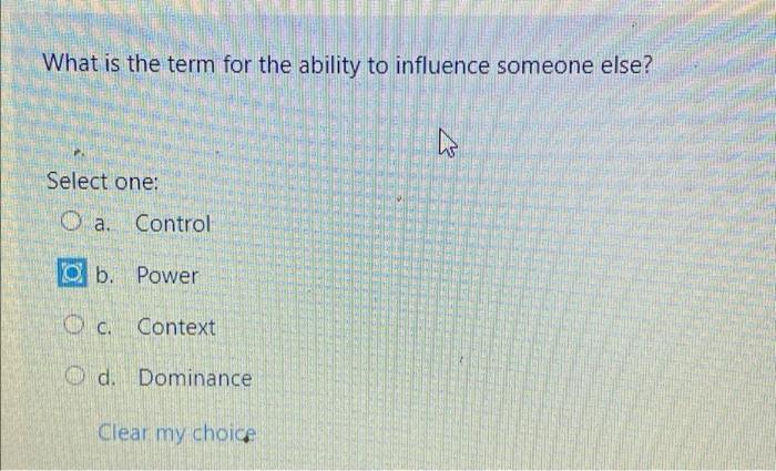 solved-what-is-the-term-for-the-ability-to-influence-someone-chegg