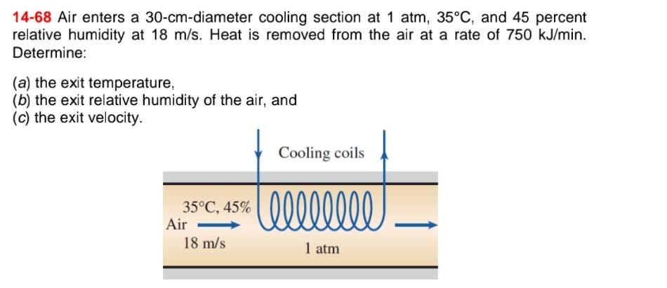 Solved 14-68 Air enters a 30-cm-diameter cooling section at | Chegg.com
