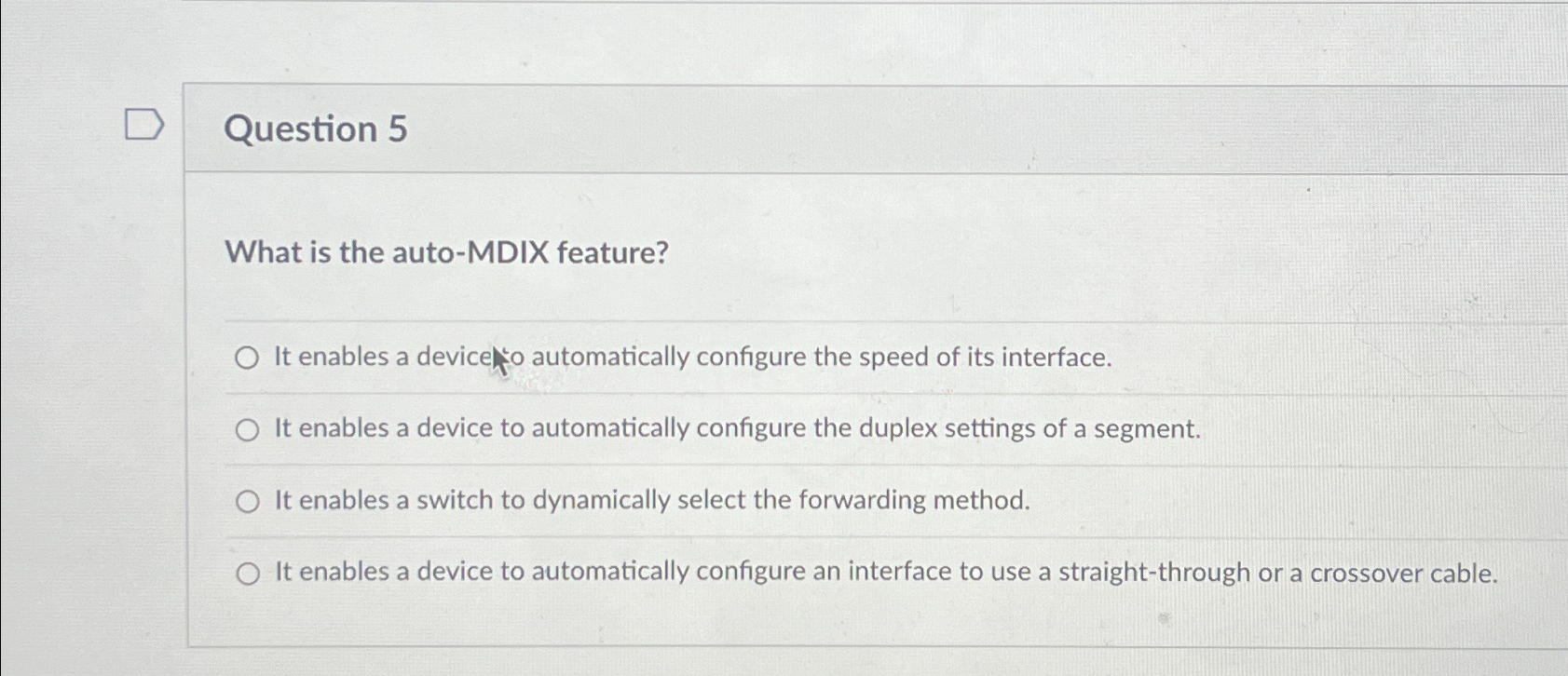 Solved Question 5What is the autoMDIX feature?It enables a